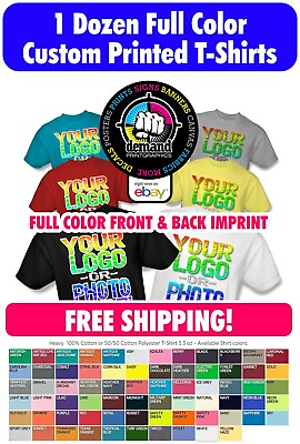 #ad 1 Dozen Full Color Custom Printed T Shirts Front amp; Back Print FREE SHIPPING $271.01