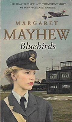 #ad Bluebirds. The Heartbreaking and Triumph Story of Four Wom... by Margaret Mayhew $7.54