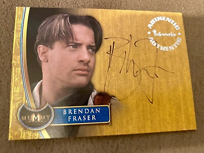#ad 2001 THE MUMMY RETURNS BRENDAN FRASER as RICK O#x27;CONNELL On CARD AUTO SIGNED $180.00