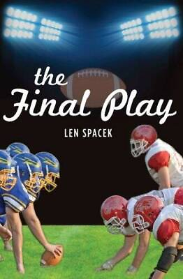 #ad The Final Play Volume 1 Paperback By Spacek Len GOOD $8.82