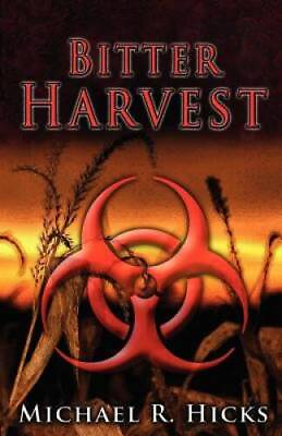 #ad Bitter Harvest Harvest Trilogy Book 2 Paperback By Hicks Michael R GOOD $14.34