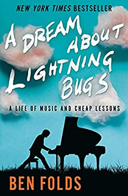 #ad A Dream about Lightning Bugs : A Life of Music and Cheap Lessons $5.99