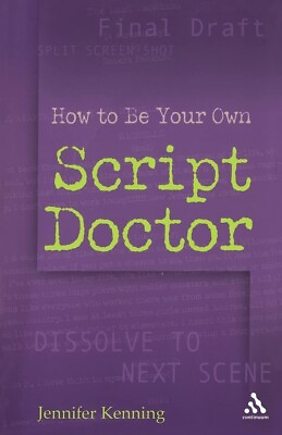 #ad How To Be Your Own Script Doctor Paperback – 2006 by Jennifer Kenning $31.95