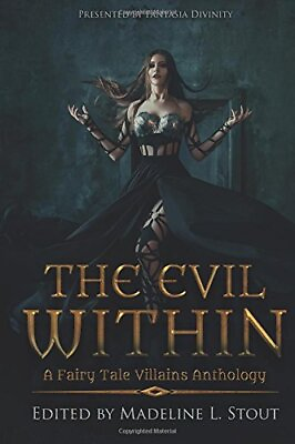 #ad The Evil Within: A Fairy Tale Villains Anthology 9781548435561 Free Shipping $23.03