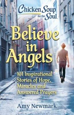 #ad Chicken Soup for the Soul: Believe in Angels: 101 Inspirational Stories o GOOD $5.01