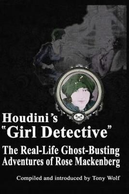 #ad Houdini#x27;s Girl Detective: The Real Life Ghost Busting Adventures Of Rose Ma... $10.42