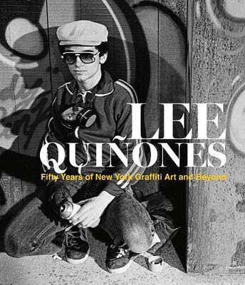 #ad Lee Quiones: Fifty Years of New York Graffiti Art and Beyond by Lee Quinones Har $47.76