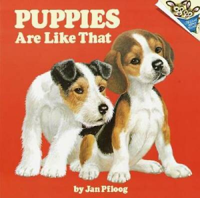 #ad Puppies Are Like that Pictureback R Paperback By Pfloog Jan GOOD $4.27