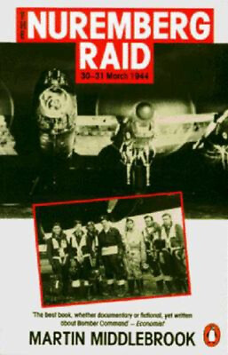 #ad The Nuremberg Raid 30 31 March 1944 Paperback Martin Middlebroo $4.50