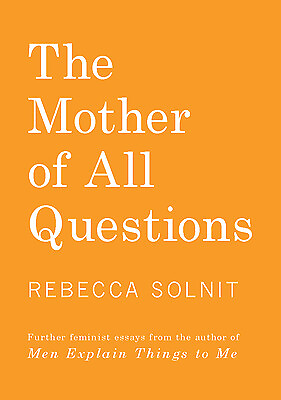 #ad The Mother of All Questions: Further Reports from the Feminist Revolutions by S $3.93