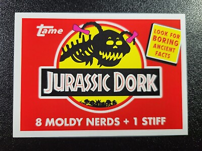 #ad Jurassic Dork 90s Wax Parody Jurassic Park Spoof 2019 Garbage Pail Kids Card $77.22