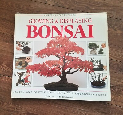 #ad Growing amp; Displaying BONSAI by Colin Lewis Neil Sutherland Step by Step Guide $23.99