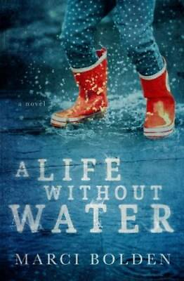 #ad A Life Without Water Paperback By Bolden Marci VERY GOOD $4.83