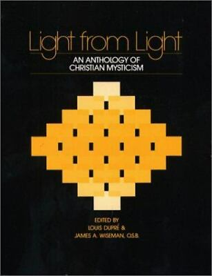 #ad Light from Light: An Anthology of Christian Mysticism Dupre Louis Used $5.54