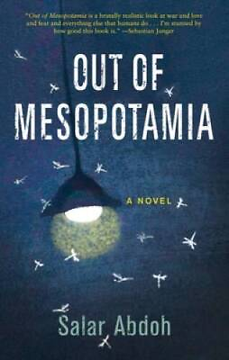 #ad Out of Mesopotamia Hardcover By Abdoh Salar GOOD $4.08