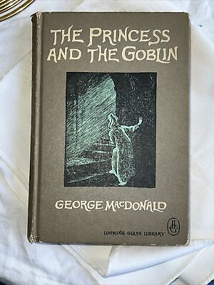 #ad George MacDonald THE PRINCESS AND THE GOBLIN 1st Edition Looking Glass Library $75.00