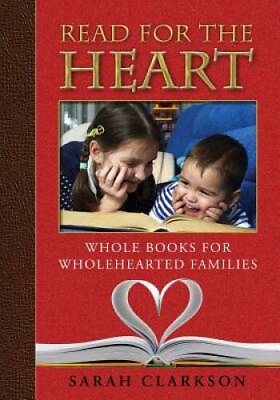 #ad Read for the Heart: Whole Books for WholeHearted Families Paperback GOOD $27.68