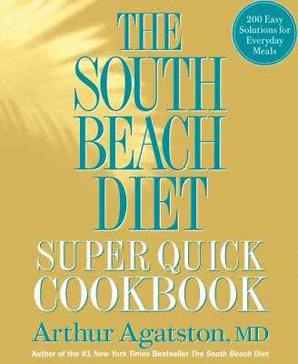 #ad The South Beach Diet Super Quick 9781605293332 hardcover Arthur Agatston new $18.99