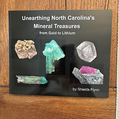 #ad Unearthing North Carolina’s Middle Treasures From Gold Lithium Book $69.99