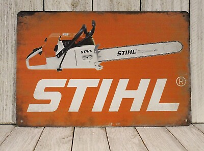 #ad Stihl Chainsaws Tin Metal Poster Sign Vintage Style Ad Power Tools Equipment XZ $10.97
