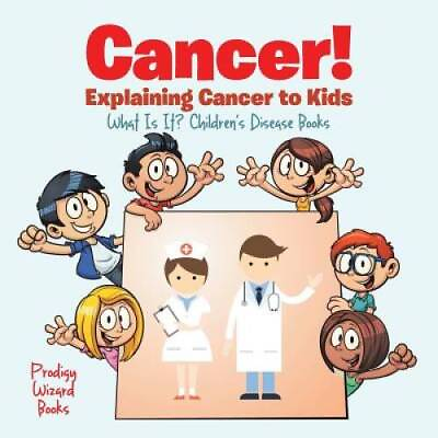 #ad Cancer Explaining Cancer to Kids What Is It Childrens Diseas GOOD $9.14