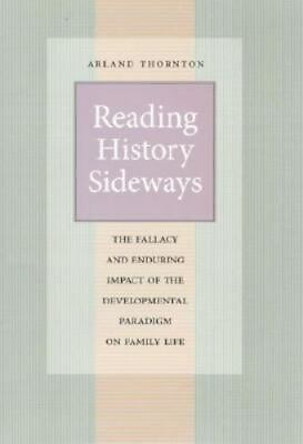#ad Reading History Sideways: The Fallacy and Enduring Impact of the Developmental $29.99