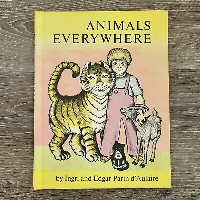 #ad Animals Everywhere Book by Ingri amp; Edgar Parin D#x27; Aulaire $10.65