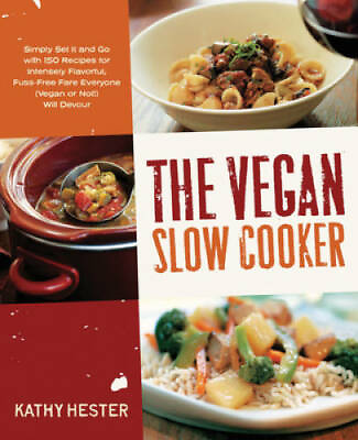 #ad The Vegan Slow Cooker: Simply Set It and Go with 150 Recipes for Intensel GOOD $4.40