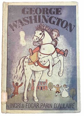 #ad George Washington Ingri amp; Edgar Parin Daulaire 1936 Hardcover VTG Childrens Book $25.00