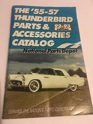 #ad The ‘55 ‘57 Thunderbird Parts amp; Accessories Catalog 92 93 Edition National Parts $33.93