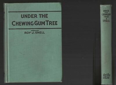 #ad Roy J Snell Rare kids book 1936 1st Ed Under The Chewing Gum Tree vtg Reilly Lee $17.99