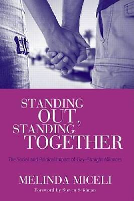 #ad Standing Out Standing Together: The Social and Political Impact of Gay S GOOD $3.97