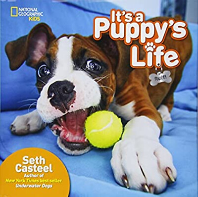 #ad It#x27;s a Puppy#x27;s Life Hardcover Seth National Geographic Kids Cast $4.50