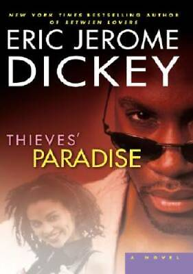 #ad Thieves#x27; Paradise: A Novel Hardcover By Eric Jerome Dickey GOOD $3.98