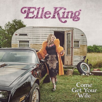 #ad Elle King Come Get Your Wife X 150G New LP Vinyl $33.66