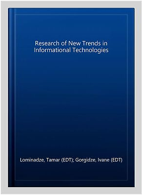 #ad Research of New Trends in Informational Technologies Paperback by Lominadze... $72.95