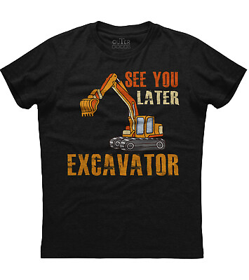 #ad See You Later Excavator Funny Toddler Mens Short Sleeve Cotton Black T shirt $17.95