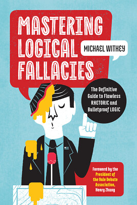 #ad Mastering Logical Fallacies: The Definitive Guide To Flawless Rhetoric And ... $13.54