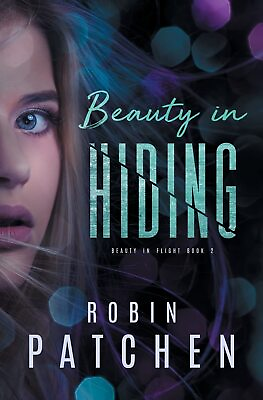 #ad Robin K Patchen Beauty in Hiding Paperback Beauty in Flight $15.01