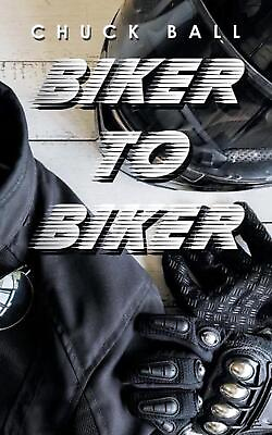 #ad Biker to Biker by Chuck Ball English Paperback Book $18.75