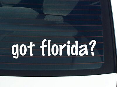 #ad got florida? CAR DECAL BUMPER STICKER VINYL FUNNY JOKE WINDOW $3.27