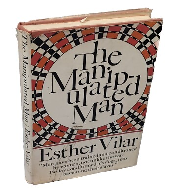 #ad Rare The Manipulated Man by Esther Vilar 1972 Hardcover Edition Vintage Book $349.00