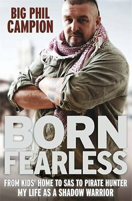 #ad Born Fearless: From Kids#x27; Home to SAS to Pirate Hunter My ... by Campion Phil $7.34