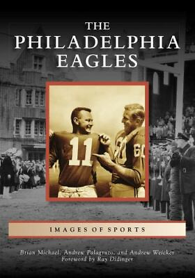 #ad The Philadelphia Eagles Pennsylvania Images of Sports Paperback $15.59