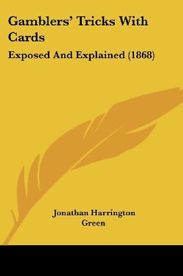 #ad GAMBLERS#x27; TRICKS WITH CARDS: EXPOSED AND EXPLAINED 1868 By Jonathan Harrington $37.95