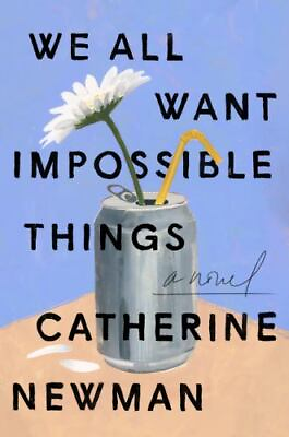 #ad We All Want Impossible Things: A Novel $9.74
