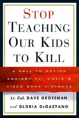 #ad Stop Teaching Our Kids to Kill : A Call to Action Against TV Movie and V GOOD $3.73