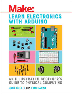 #ad Learn Electronics with Arduino: An Illustrated Beginners Guide to Physic GOOD $13.56