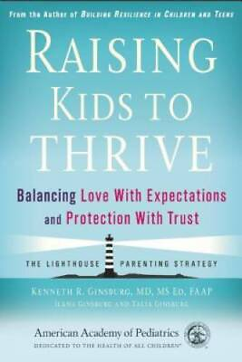 #ad Raising Kids to Thrive: Balancing Love With Expectations and Protection W GOOD $4.18