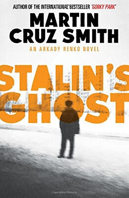 #ad Stalin#x27;s Ghost The Arkady Renko Novels by Smith Martin Cruz $15.72